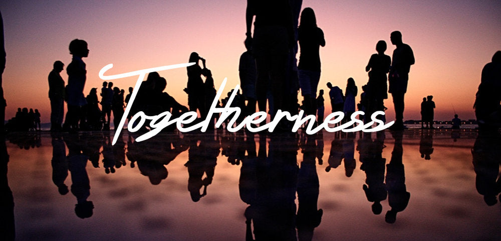 WE ARE ALL IN THIS TOGETHER!