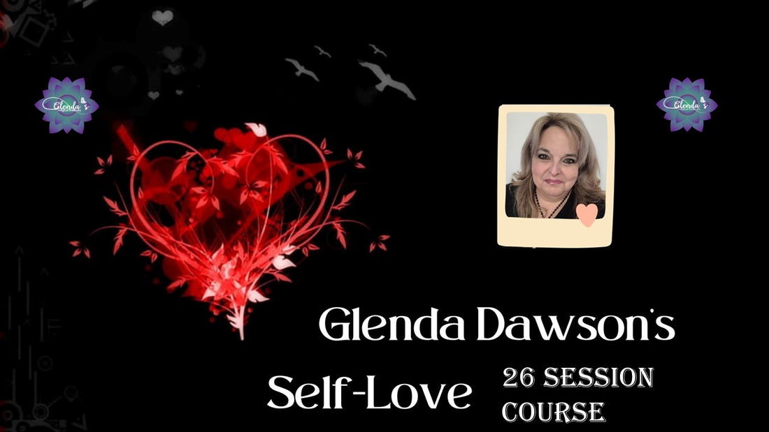 SELF-LOVE 26 SESSION COURSE