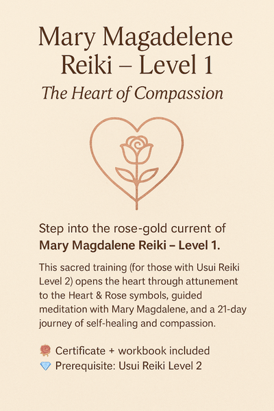 🌹 Mary Magdalene Reiki – Level 1: The Heart of Compassion 🌹October 10th, 2025 at 7 p.m. Eastern