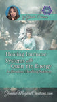 HEALING IMMUNE SYSTEMS WITH QUAN YIN ENERGY ACTIVATION SESSION